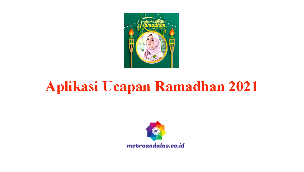 Aplikasi Ucapan Ramadhan 2021