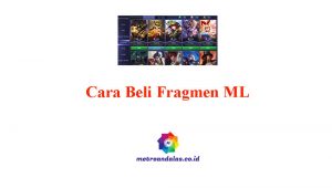 Cara Beli Fragmen ML