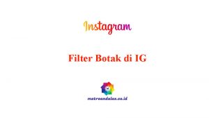 Filter Botak di IG