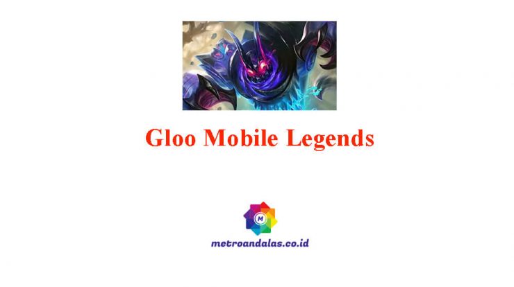 Gloo Mobile Legends