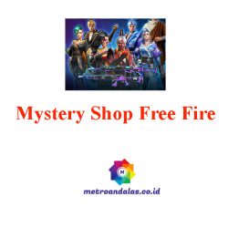 Kapan Mystery Shop Free Fire Ada Lagi