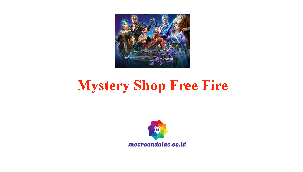 Kapan Mystery Shop Free Fire Ada Lagi
