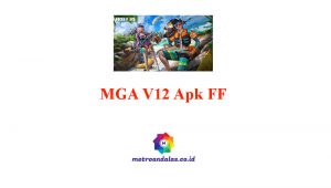 MGA V12 Apk FF