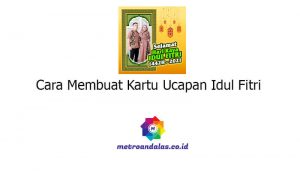 Cara Membuat Kartu Ucapan Idul Fitri