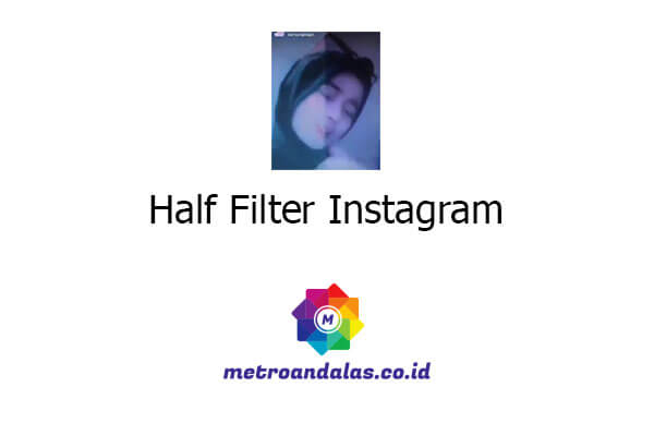 Half Filter Instagram