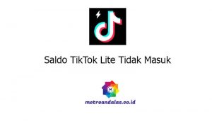 Saldo TikTok Lite Tidak Masuk ke OVO dan Dana