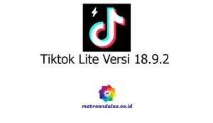 Tiktok Lite Versi 18 9 2