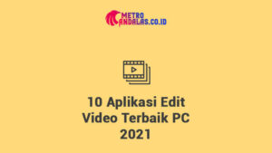 Aplikasi Edit Video Terbaik