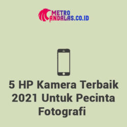 5 HP Kamera Terbaik 2021