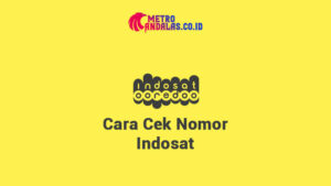 Cara Cek Nomor Indosat