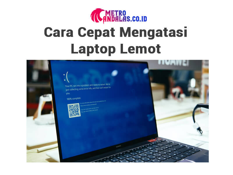 Cara Cepat Mengatasi Laptop Lemot