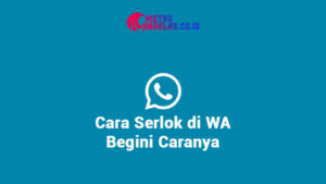 Cara Serlok di WA