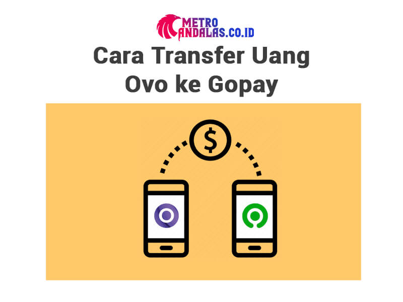 Cara Transfer Uang OVO ke Gopay 2021