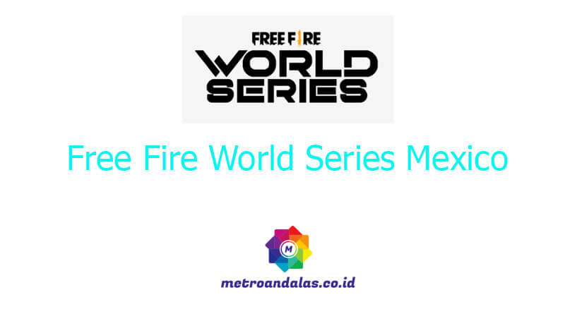 Free Fire World Series Mexico