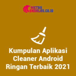 Kumpulan-Aplikasi-Cleaner-Android-Ringan-Terbaik-2021