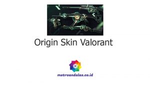 Origin Skin Valorant