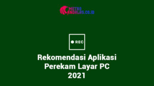 Rekomendasi-Aplikasi-Perekam-Layar-PC-2021