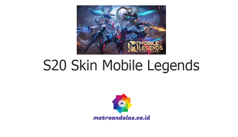 S20 Skin Mobile Legends