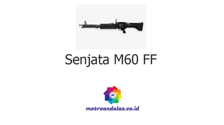 Senjata M60 FF