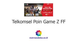 Telkomsel Poin Game Z Free Fire
