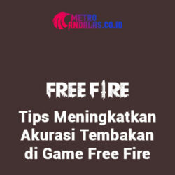 meningkatkan akurasi tembakan di game Free Fire