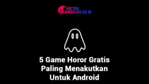 5_Game_Horor_Gratis_Paling_Menakutkan_Untuk_Android
