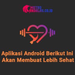 Aplikasi Android Untuk Hidup Sehat