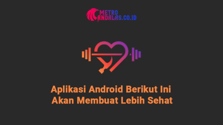 Aplikasi Android Untuk Hidup Sehat