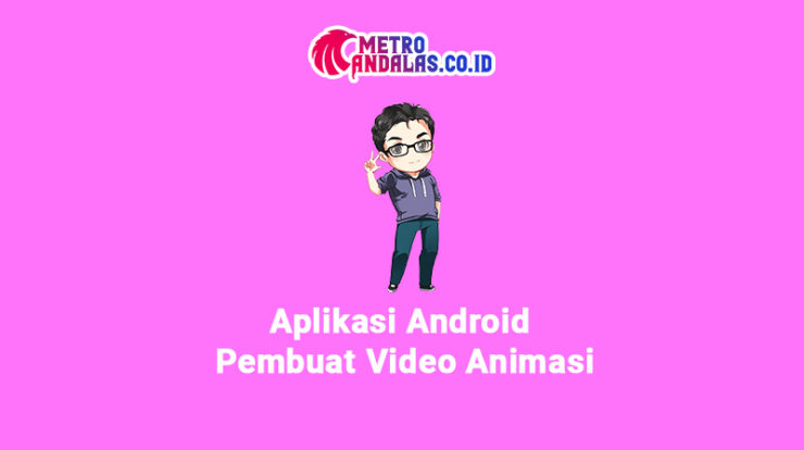 Aplikasi edit video animasi di hp