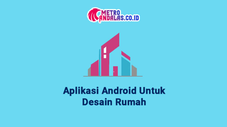 Aplikasi Android Desain Rumah