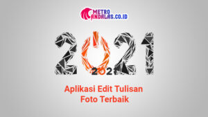 Aplikasi Edit Tulisan Foto Terbaik