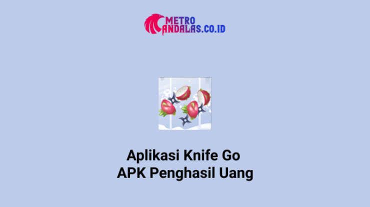 Aplikasi Knife Go APK