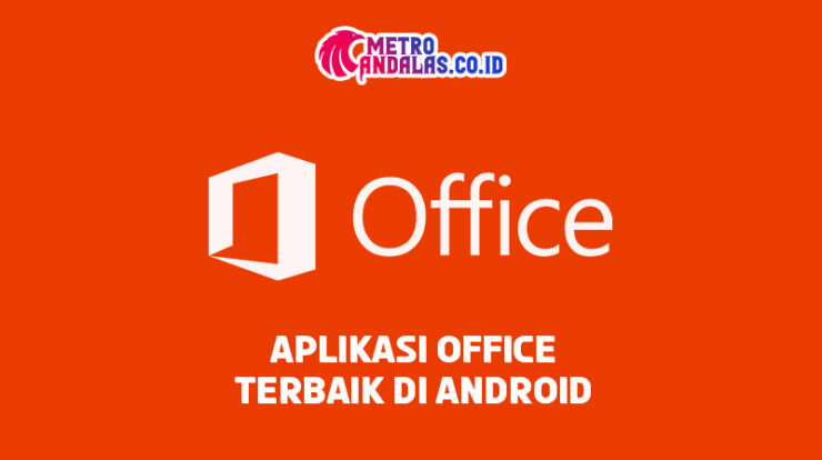 Aplikasi Office Terbaik di Android