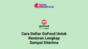 Cara Daftar Gofood untuk Restoran
