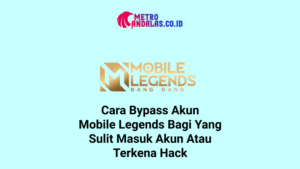 Cara Bypass Akun ML
