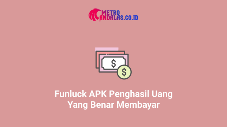 Funluck Apk Penghasil Uang