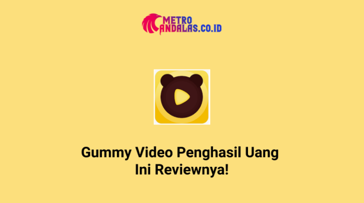 Gummy Video Penghasil Uang