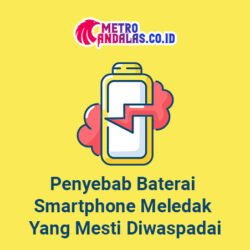 Penyebab_Baterai_Smartphone_Meledak_Yang_Mesti_Diwaspadai