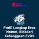 Profil Lengkap Evos Notnot