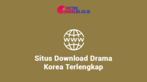 Situs Download Drama Korea Terlengkap