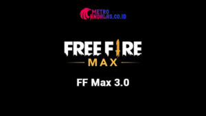 FF Max 3.0 Resmi Dirilis