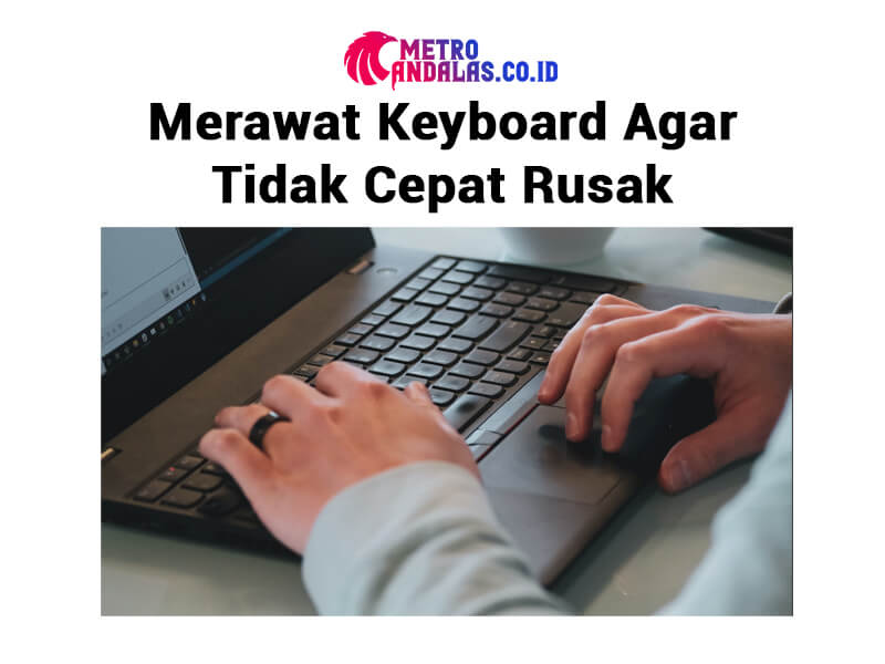 merawat Keyboard Laptop