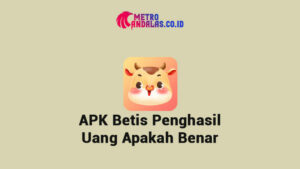 APK Betis Penghasil Uang