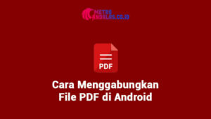 Cara Menggabungkan File PDF
