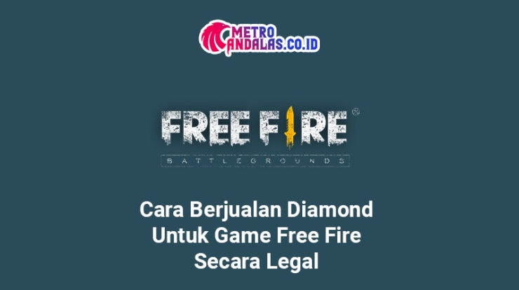 Cara Berjualan Diamond Game Free Fire