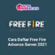 Cara_Daftar_Free_Fire_Advance_Server_2021