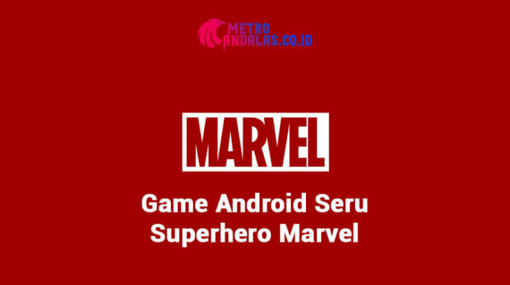 Game Android Seru Superhero Marvel