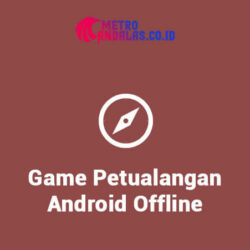 Game Petualangan Android Offline