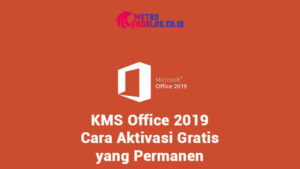 KMS Office 2019 Cara Aktivasi