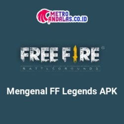 Mengenal FF Legends APK